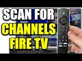 How to Scan For Channels on Amazon Fire TV Easy Guide