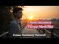 Download Lagu Mencintaimu Tanpa Memiliki – Lagu Sedih Tentang Cinta Tak Terbalas | Official Lyric Video #LaguGalau