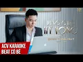 Download Lagu ACV Karaoke | Đừng Gieo Hy Vọng - Đinh Tùng Huy | Beat Có Bè