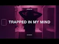 Lagu Adam Oh - Trapped In My Mind (Lyrics)