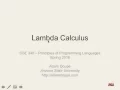 CSE 340 S16 4-15-16 Lambda Calculus Pt 1