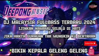 Download DJ MALAYSIA FULLBASS TERBARU 2024 | DJ REMIX MALAYSIA PALING ENAK MP3