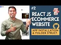 React Ecommerce Website Tutorial in Hindi App Installation with Git Clone Folder Structure