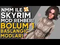 SKYRIM SPECIAL EDITION Mod Rehberi 1 Nexus Mod Manager