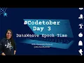DataWeave Epoch Time 2021 Day 3