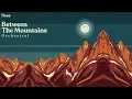 Nsee - Between The Mountain - Orchestral  (Official Audio)