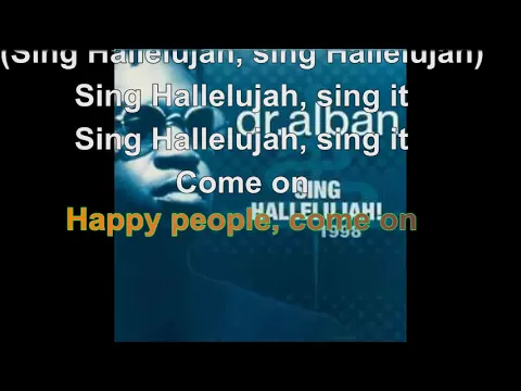 Download MP3 Dr Alban - Sing Hallelujah! [Lyrics Audio HQ]