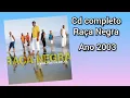 R.a.ç.a N.e.g.r.a-2003 cd completo