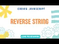Coding Interview JavaScript - Reverse String Algorithm and Data Structure ASMR Programming