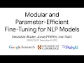 EMNLP 2022 Tutorial - Modular and Parameter-Efficient Fine-Tuning for NLP Models