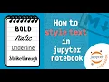 Master Jupyter Notebook Text Formatting with Markdown Step-by-Step Tutorial