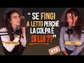 Lagu FINGERE A LETTO e non prendersi LA COLPA - pt 2 - EP. 31