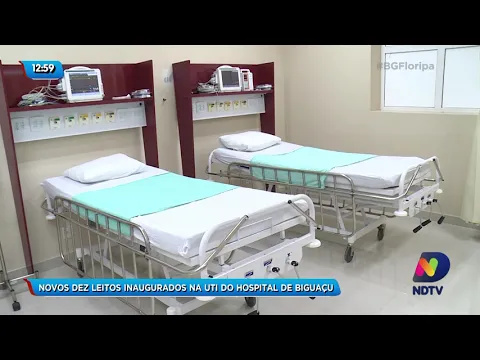 Dez novos leitos inaugurados na UTI do hospital de Biguaçu
