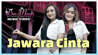 duo manja jawara cinta manis buah kelapa official music video 