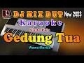 Download Lagu Gedung Tua - Wawa Marisa Karaoke Nada Pria || Full Dj Remix Dut Orgen Tunggal Terbaru 2023 By RDM