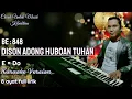 Download Lagu DISON ADONG HUBOAN TUHAN - BE : 848 - Versi Karaoke - Full Lirik 8 ayat - Versi Panjang