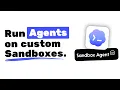 Sandbox Agent SDK The SDK You Need To Run Any Agent On Your Sandbox