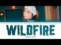 Download Lagu Taeyeon (태연) – 'Wildfire (들불)' Lyrics/가사 (Han/Rom/Eng)