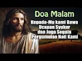 Download Lagu Kepada-Mu Kami Bawa Ucapan Syukur dan Juga Segala Pergumulan Hati Kami | Doa Malam Katolik