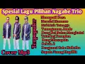 Lagu NAGABE TRIO ~ COVER LAGU MP3 TERPOPULER