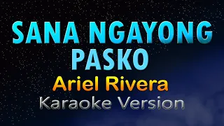 sana ngayong pasko ariel rivera karaoke hd 
