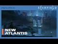 Starfield Location Insights Developer Commentary - New Atlantis