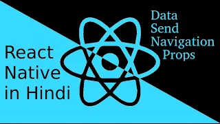 React-Native Hindi tutorial Share data in screens with navigation