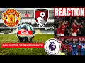 Manchester United vs Bournemouth 4-4 Live Stream Premier League Football EPL Match Score Highlights