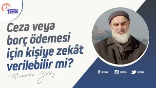 Ceza veya borç ödemesi için kişiye zekât verilebilir mi?