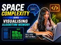 Space Complexity Explained Visualising Algorithm Memory
