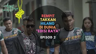 rempit takkan hilang di dunia episode 2 edisi raya 
