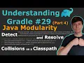 Understanding Gradle - Detect and Resolve Collisions on a Classpath