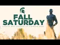 Sights and Sounds Fall Saturday Michigan State University