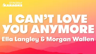 Ella Langley & Morgan Wallen - I Can't Love You Anymore (Karaoke Version)