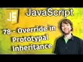 JavaScript Programming Tutorial 78 - Override in Prototypal Inheritance