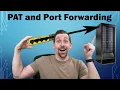 Port Address Translation PAT and Port Forwarding Explained