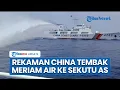 Download Lagu Detik-detik Menegangkan China Mendadak Tembak Meriam Air Sekutu AS hingga Usir Kapal Filipina