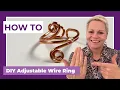 DIY Adjustable Wire Ring Tutorial