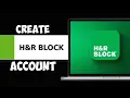 How to Create Account with H R Block Open H R Block Account Online 2024