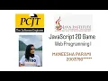 JavaScript 2D Game Development Java Institute Maneesha Parami