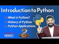 Introduction to Python History of Python Python Applications