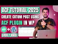 How to Create a Custom Post Type Using ACF Free in WordPress Step-by-Step Guide