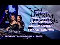 Download Lagu DJ BREAKBEAT FULL BASS  TIADA DUANYA VS HARUS MEMILIH 2024