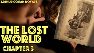 Download The Lost World Audiobook - Chapter 3 - By Sir Arthur Conan Doyle - Read by Dr James Gill MP3