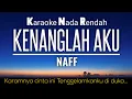 Download Lagu Naff - Kenanglah Aku Karaoke Lower Key Nada Rendah