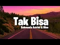Rahmania Astrini, Nino - Tak Bisa [ Lyrics] #Takbisa #RahmaniaAstrini #nino