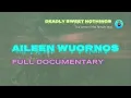 Aileen Wuornos - Monster or Victim of Society