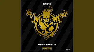 What Is Hardcore