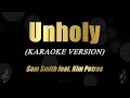 Unholy - Sam Smith ft. Kim Petras (Karaoke)