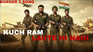 kuch ram kabhi lote hi nahi full video border 2 sonu nigam 
